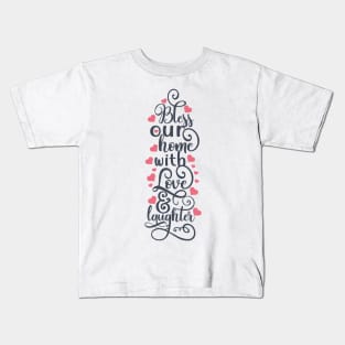 Bless our home Kids T-Shirt